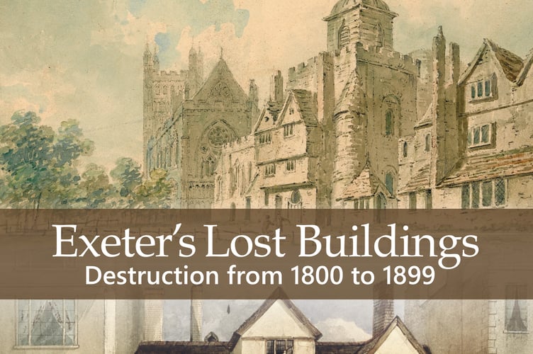 The cover of Todd Gray’s new book ‘Exeter’s Lost Buildings’.